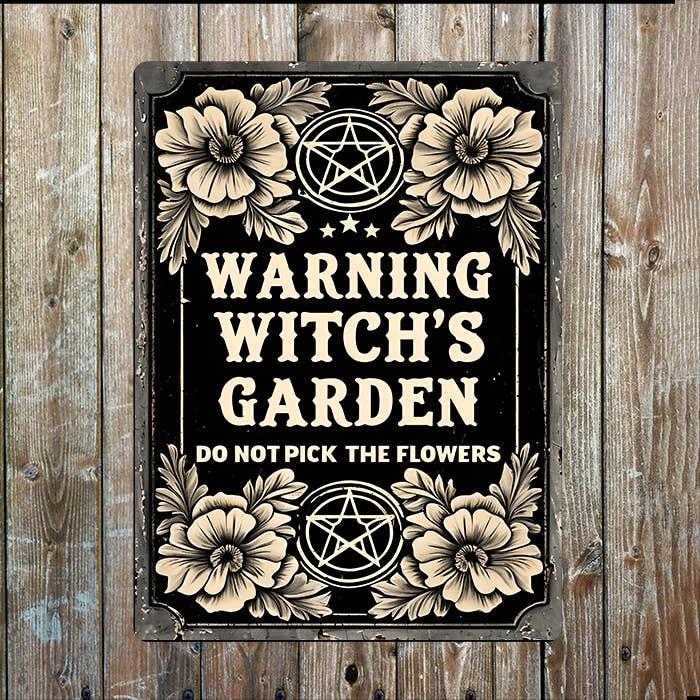 Warning Witch's Garden Don't Pick Flower | Metal Sign Plaque: 8x10inch
